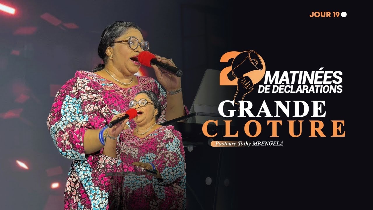 20 matinées de déclarations (Jour 20) | Pasteure Tothy MBENGELA