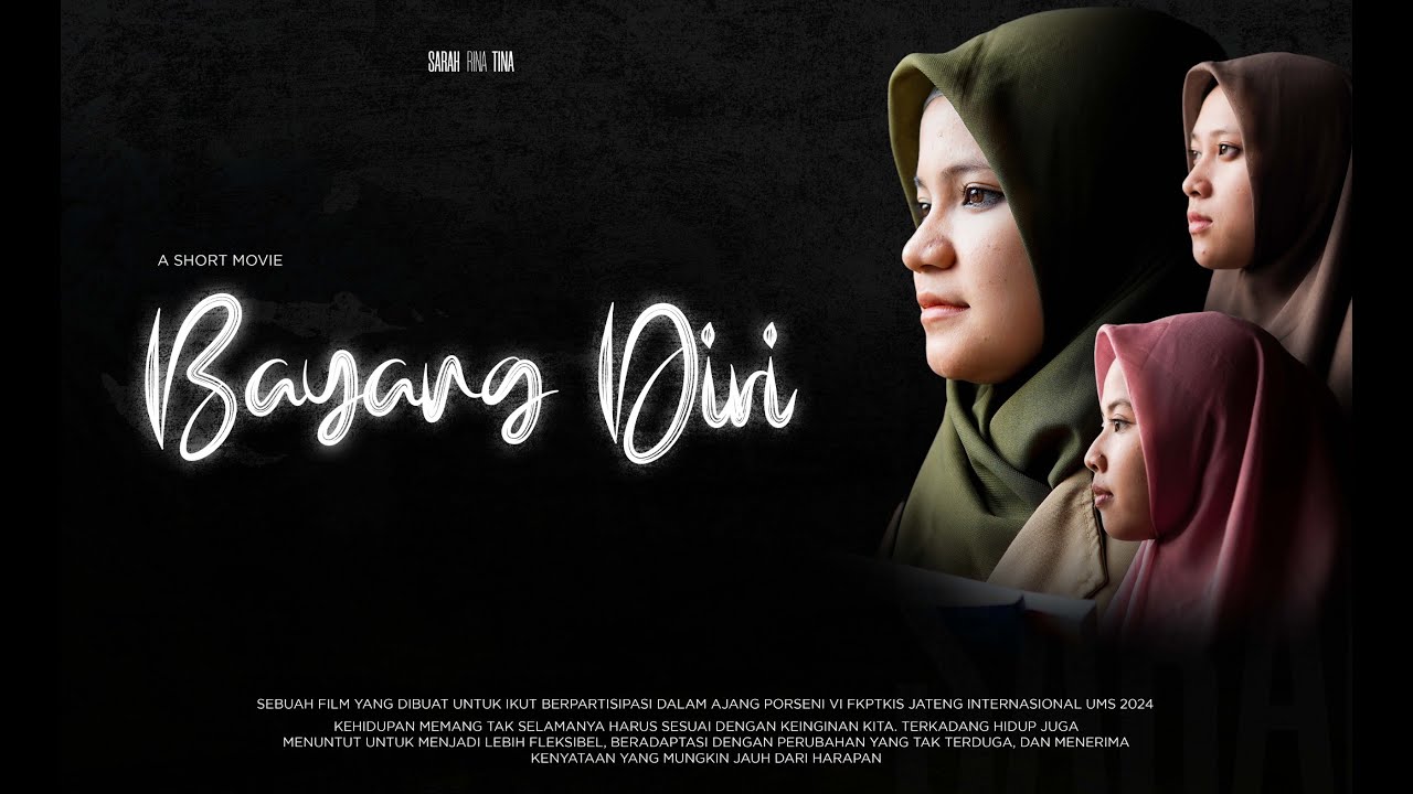BAYANG DIRI || SHORT FILM || PORSENI VI PTKIS JATENG INTERNASIONAL 2024 (UMS)