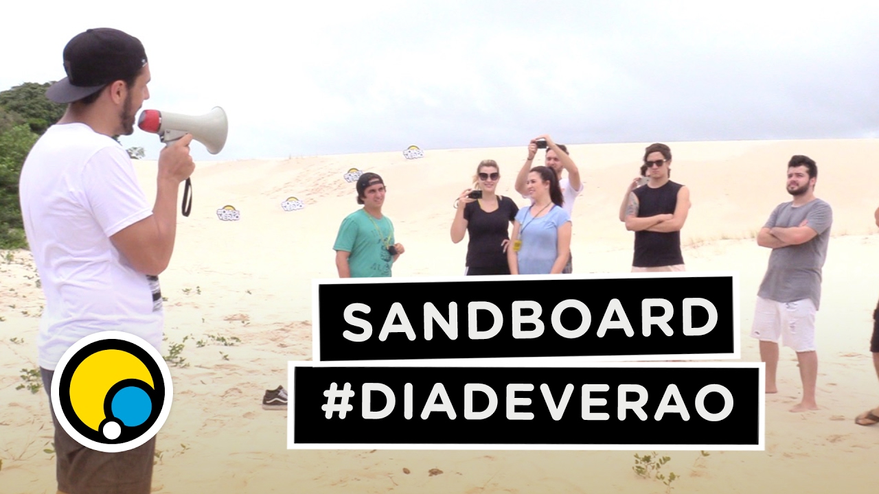 Youtubers se aventuram no sandboard #DiaDeVerao