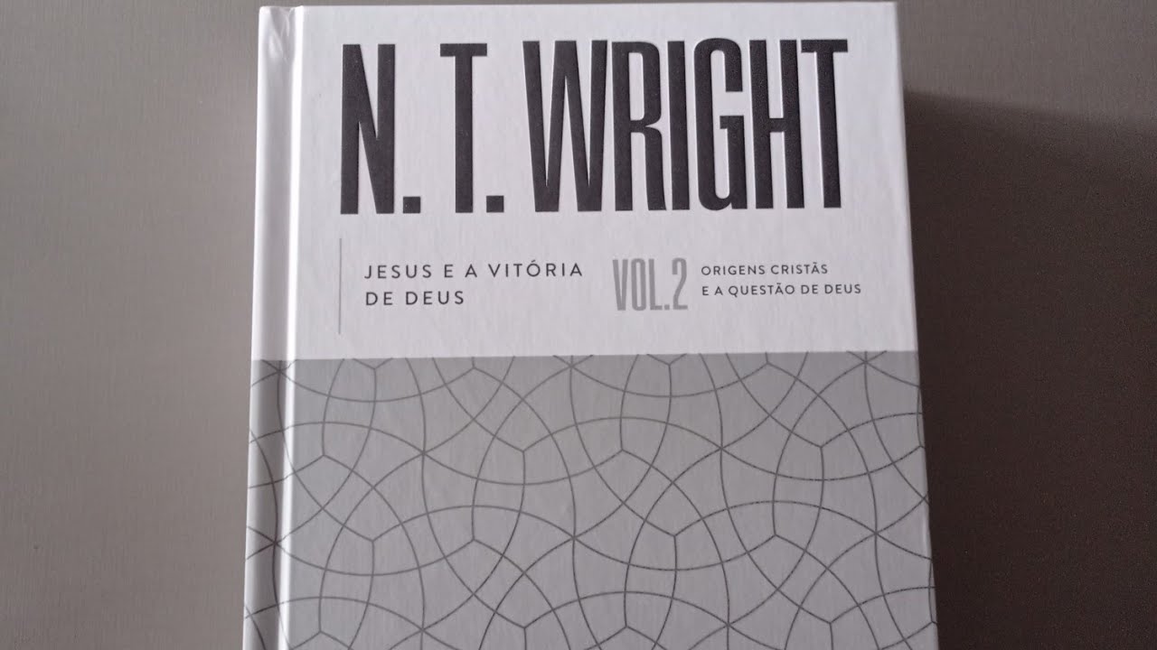 #2#DICA DE LEITURA/JESUS E A VITÓRIA DE DEUS:ORIGENS CRISTÃS E A QUESTÃO DE DEUS,DE N.T.WRIGHT.