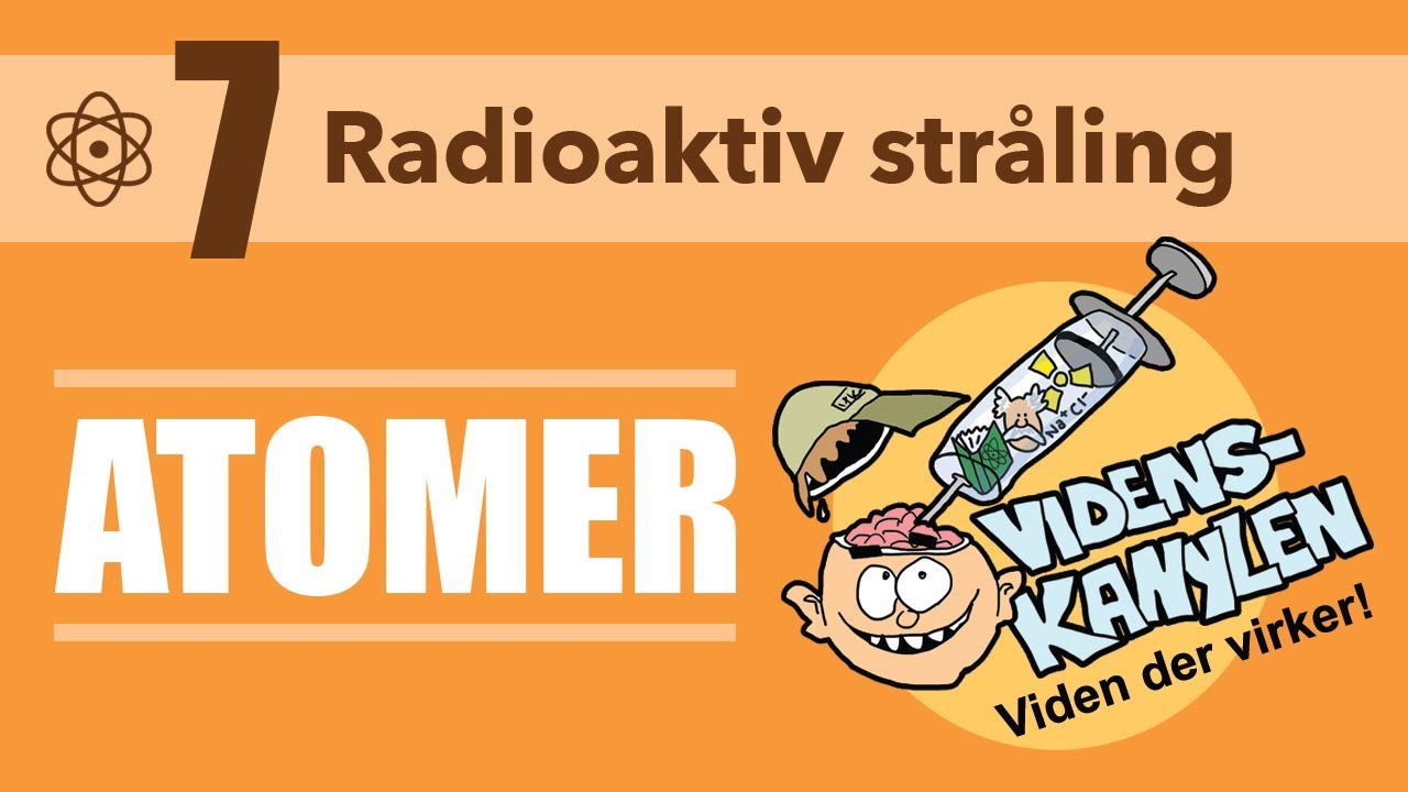 Atomer: Radioaktiv stråling. 