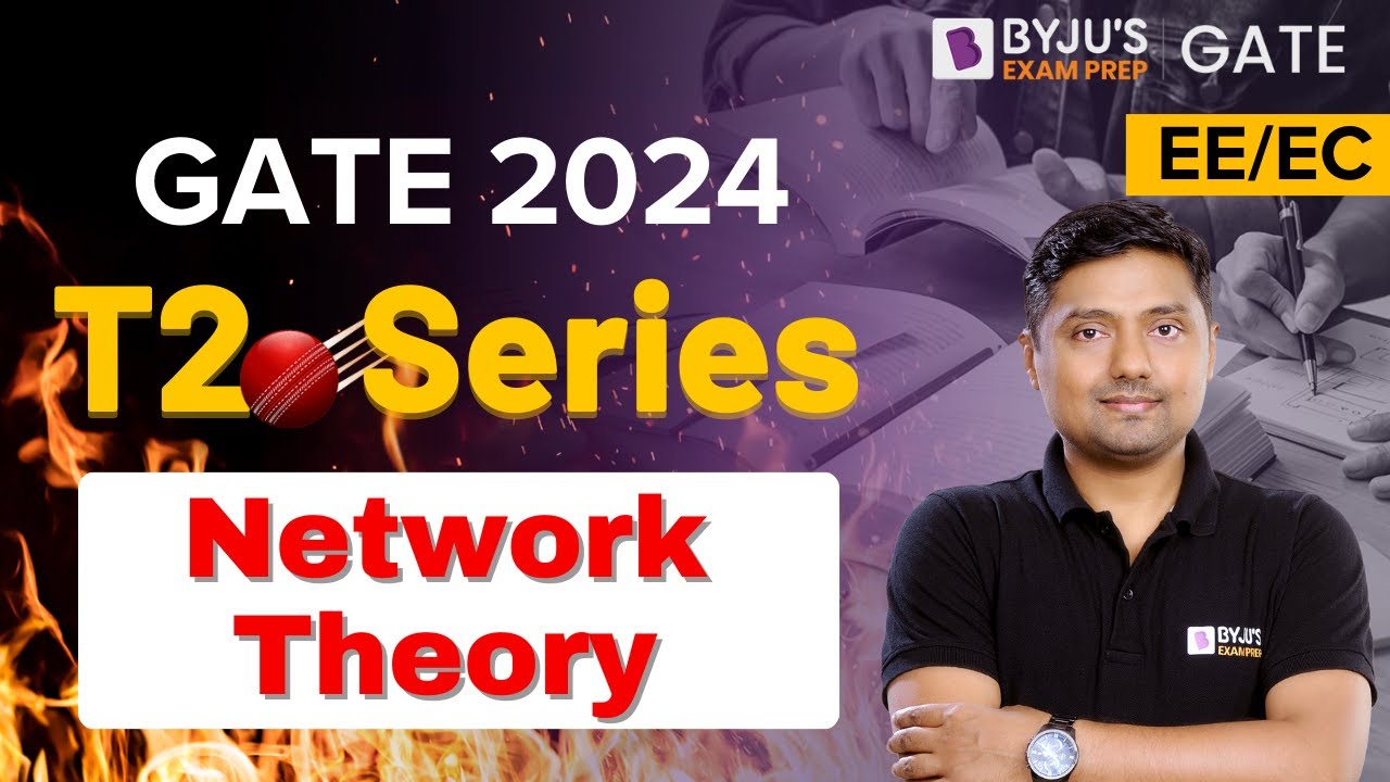 GATE 2024 EE/EC | Network Theory | 20 Important Questions | BYJU'S GATE