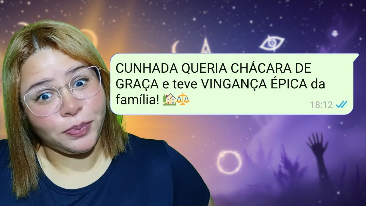CUNHADA APROVEITADORA! 🏡⚖️