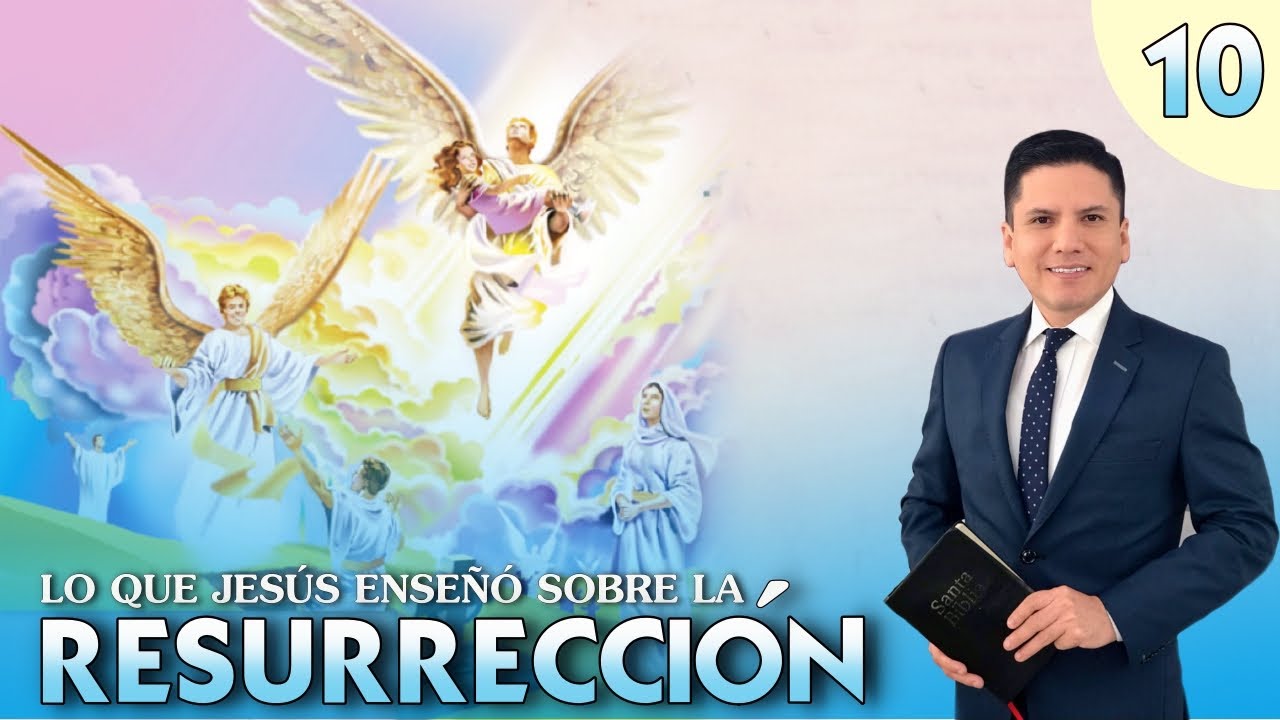 ¿CÓMO SERÁ LA RESURRECCIÓN?