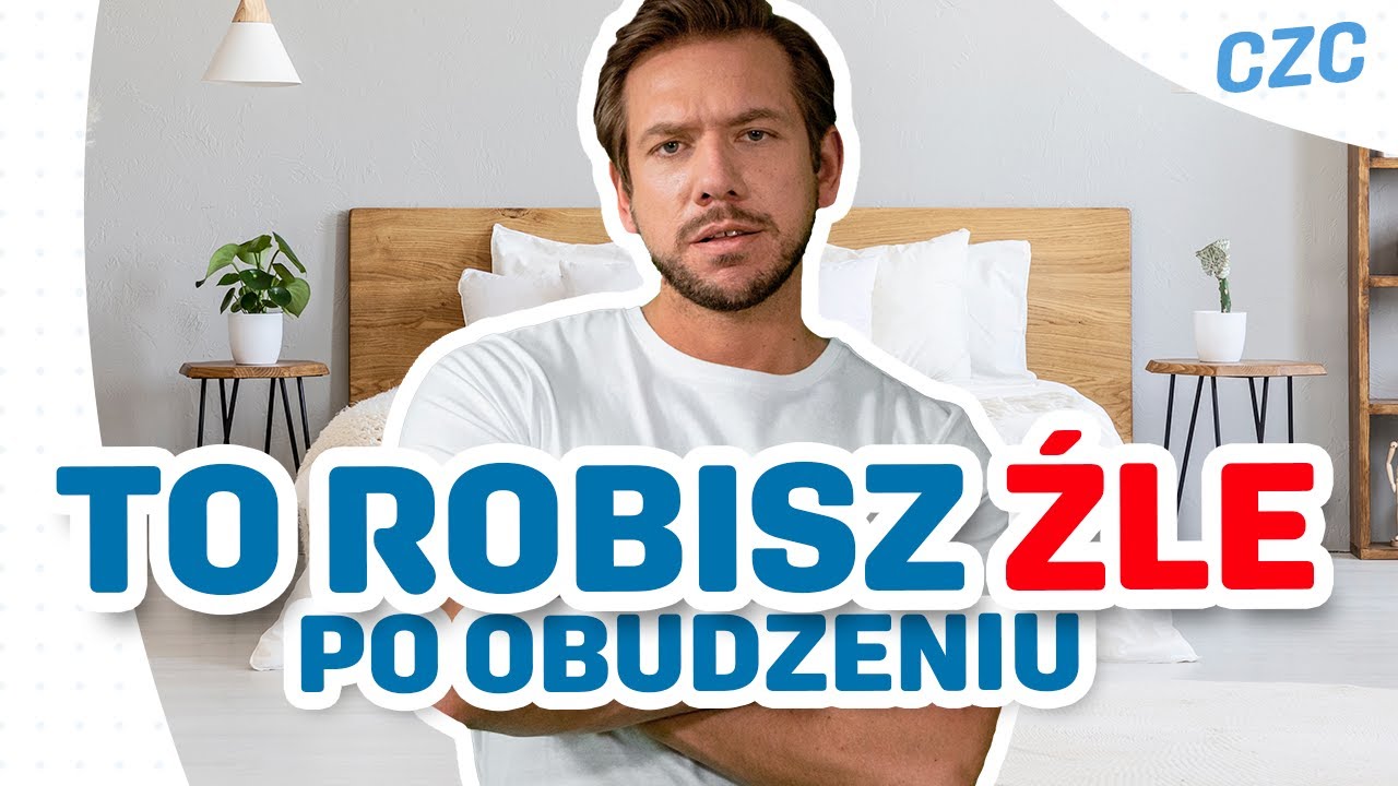 TEN BŁĄD POPEŁNIASZ PO OBUDZENIU? LEKARZ TŁUMACZY