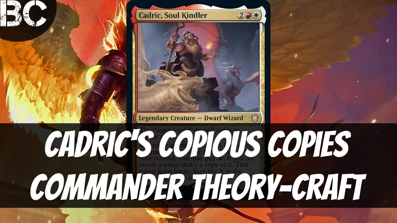 Cadric's Copious Copies: Commander Theory Craft