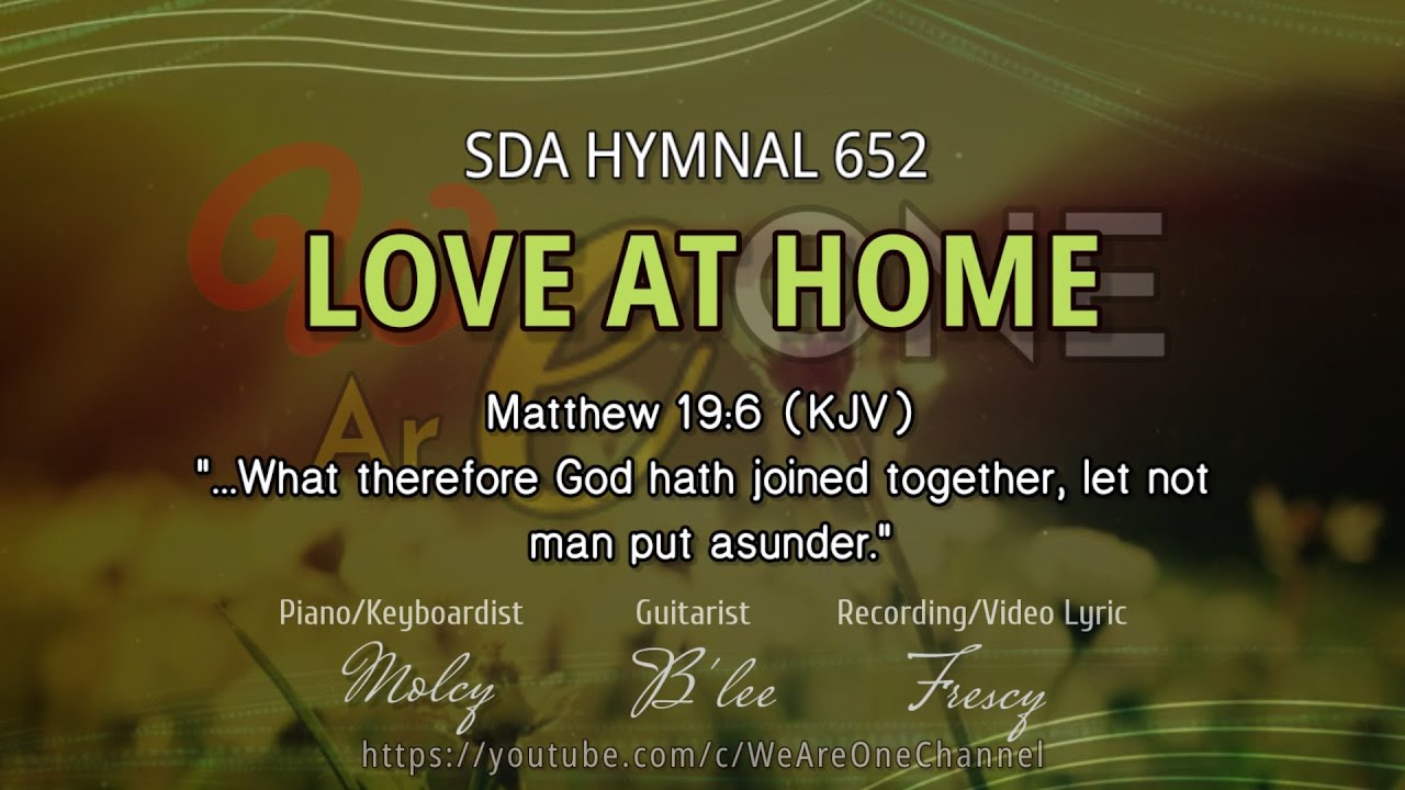 SDA HYMNAL 652 | Love At Home