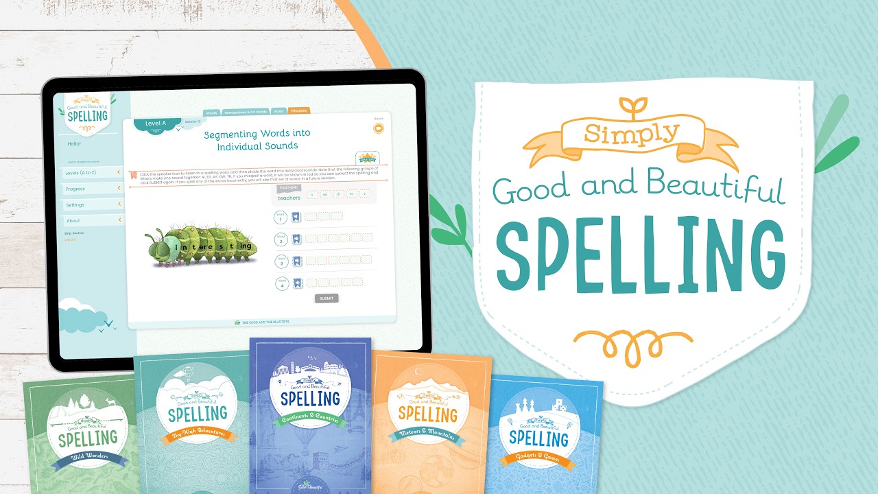 Simply Good and Beautiful Spelling | Flip Through | The Good and the Beautiful