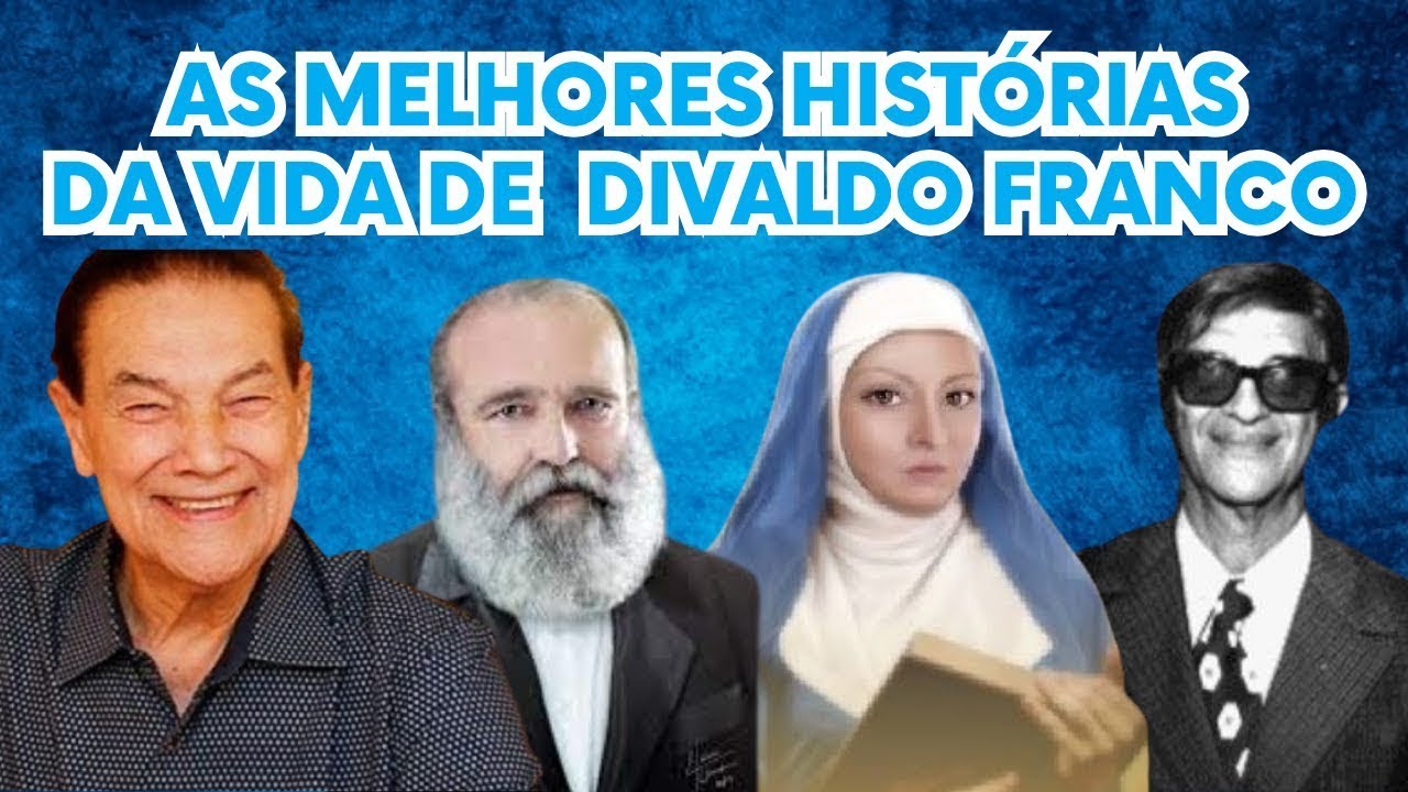 Divaldo Franco | Suas Melhores Histórias de Vida