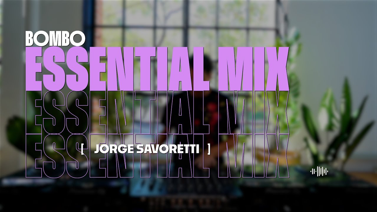 Jorge Savoretti | BOMBO Essential Mix [Museum Café] #001