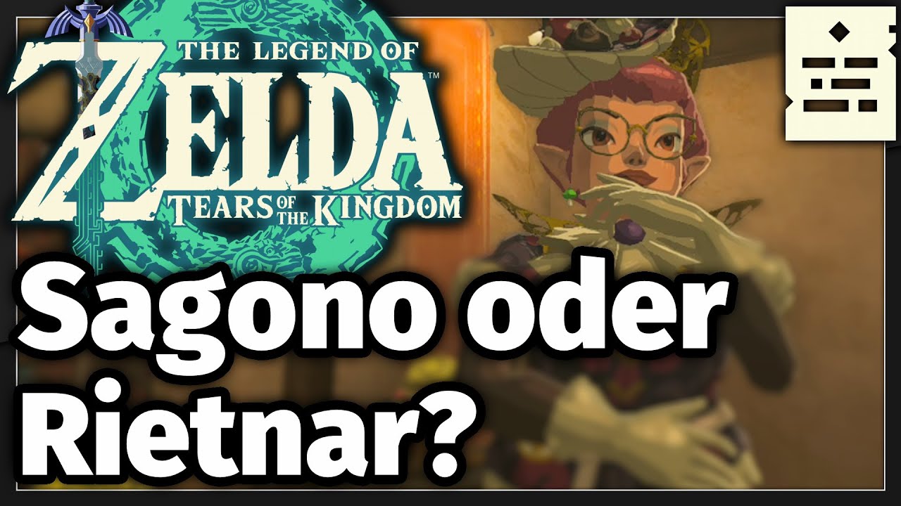 The Legend of Zelda: Tears of the Kingdom - Episoden: Sagono oder Rietnar?
