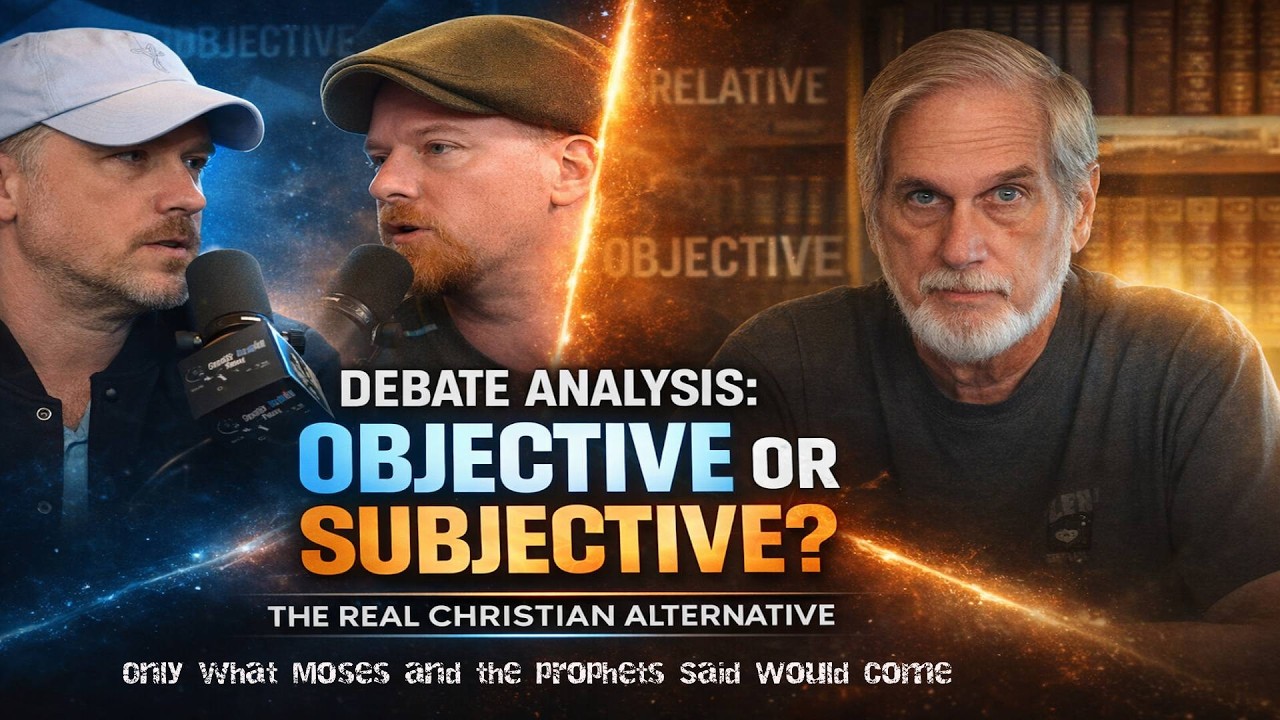 Debate Analysis: Objective or Subjective? The Real Christian Alternative.