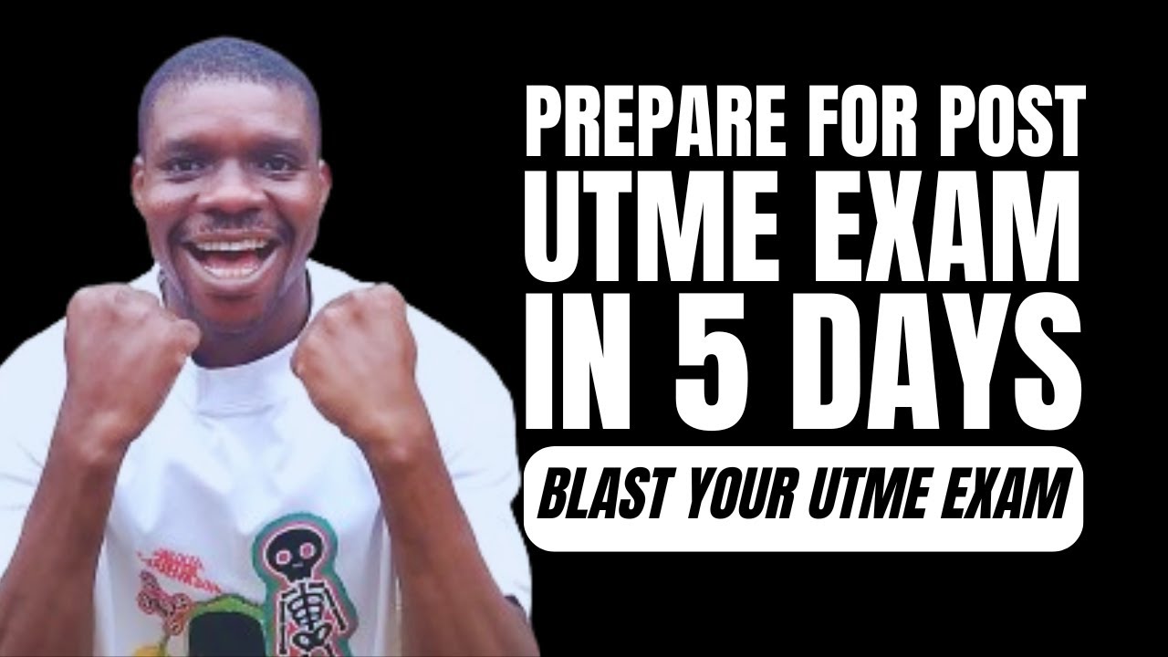 Secretes Strategy To Prepare For UTME Exam In 5 - Days |Blast Your Post utme EXAM|