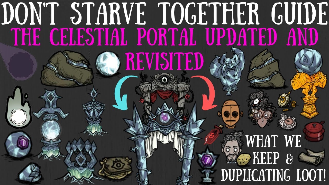 The Celestial Portal Updated & Revisited! NEW Mechanics & More! - Don't Starve Together Guide