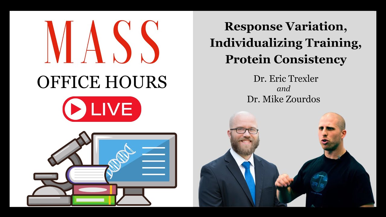 MASS Office Hours Episode 20: Response Variation, Individualizing Training, Protein Consistency