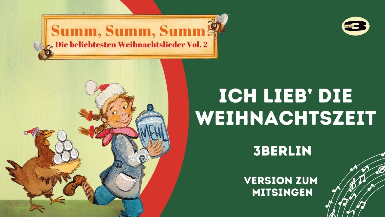 Ich lieb' die Weihnachtszeit 🎄🌟 - Weihnachtslieder zum MITSINGEN | 3Berlin Kinderlieder