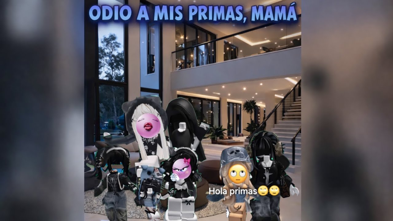 Historias de roblox odio a mis primas 😠😤🫦❤️🫶🏼🤷🏻‍♀️