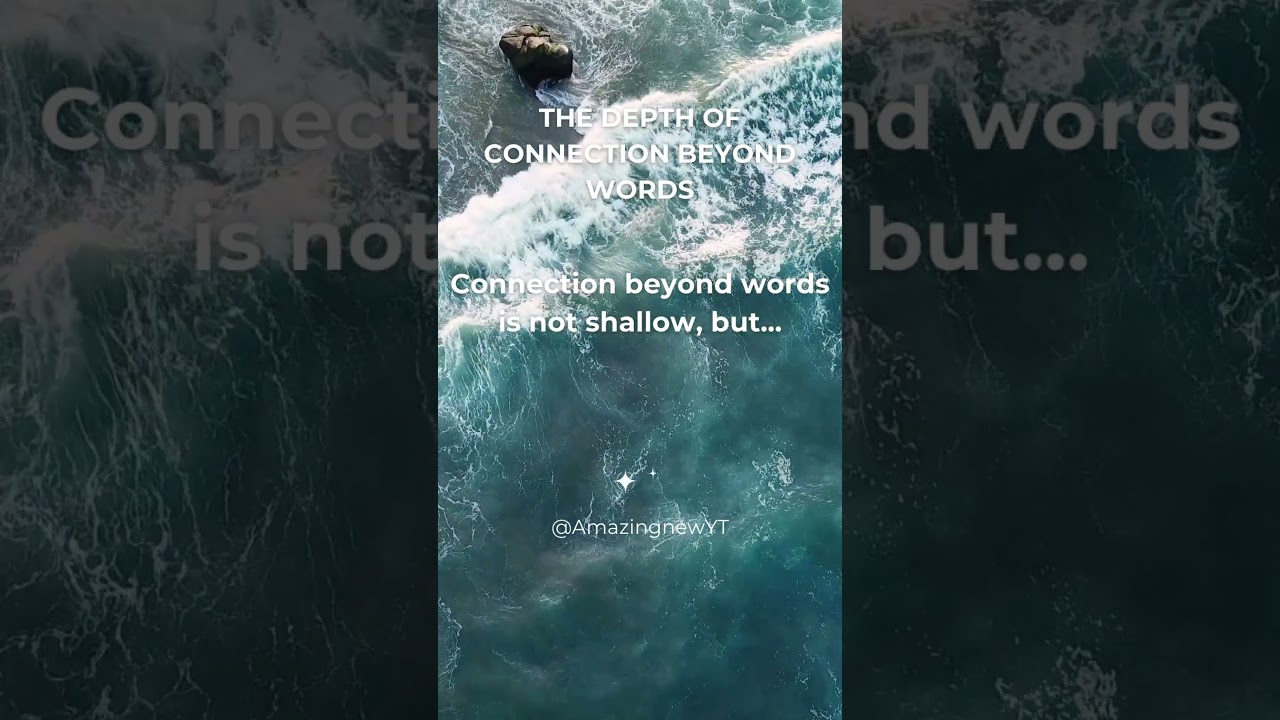 THE DEPTH OF CONNECTION BEYOND WORDS  short #shorts #motivation #love #short #moments #words