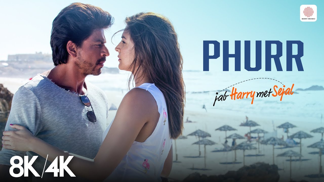 PHURRR - 8K/4K Music Video | Shah Rukh Khan, Anushka Sharma | Diplo & Pritam | Jab Harry Met Sejal