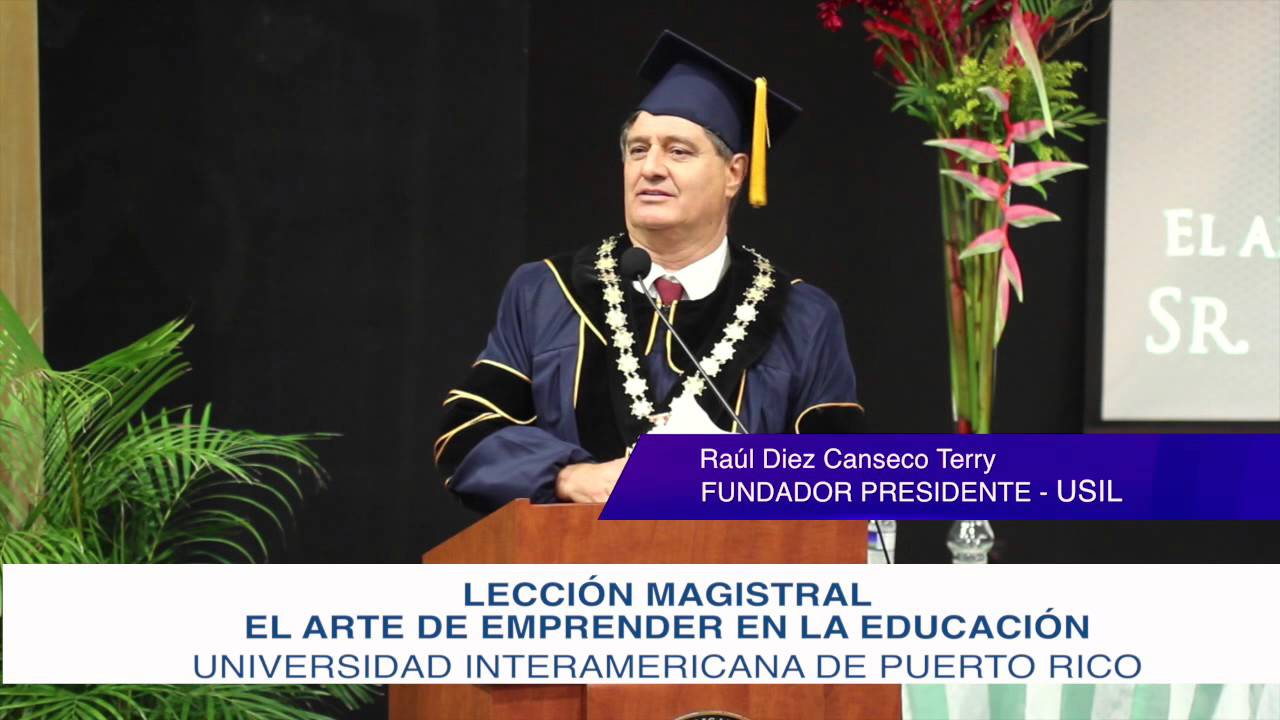 Raúl Diez Canseco - Universidad Interamericana de Puerto Rico - parte 2