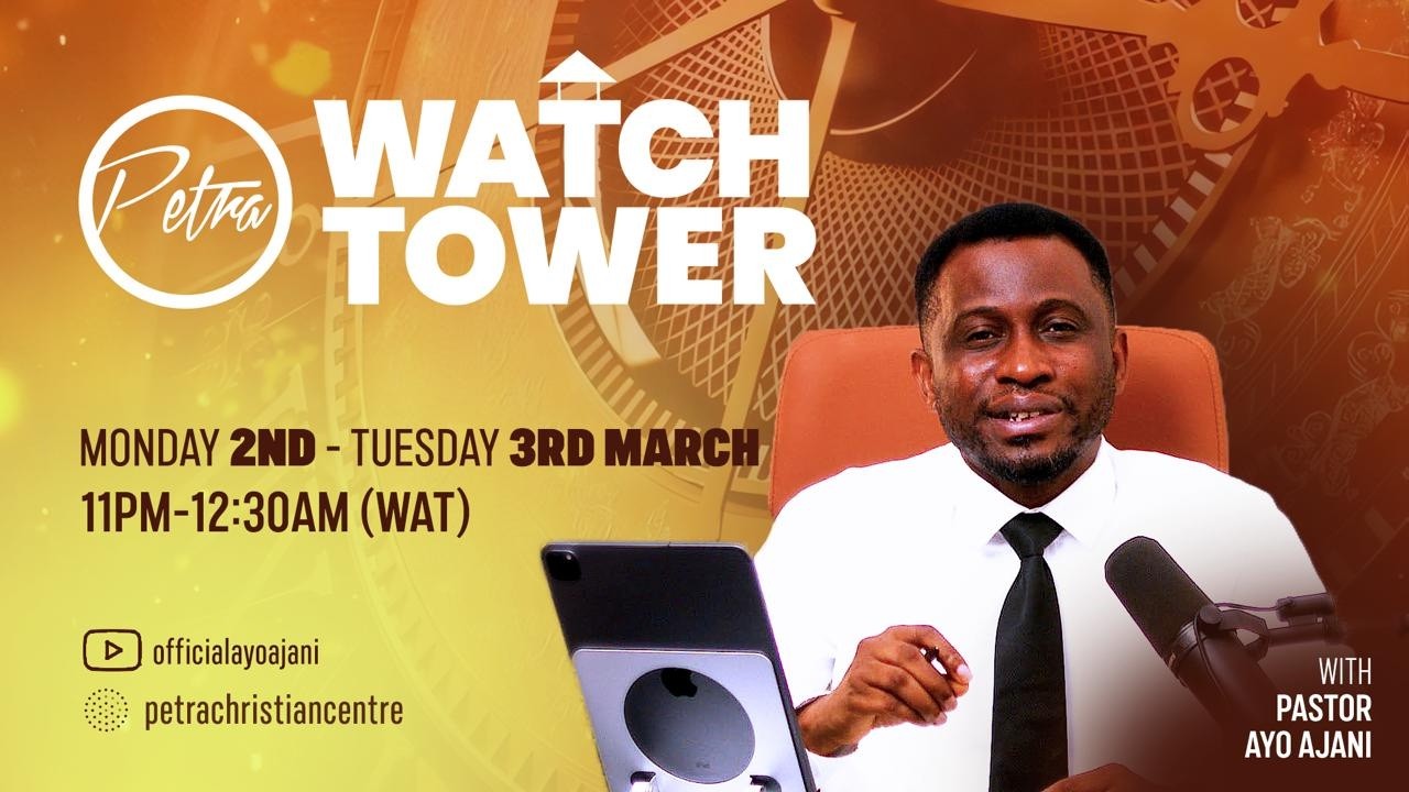 WATCHTOWER: March Edition - Day 1 | Pastor Ayo Ajani