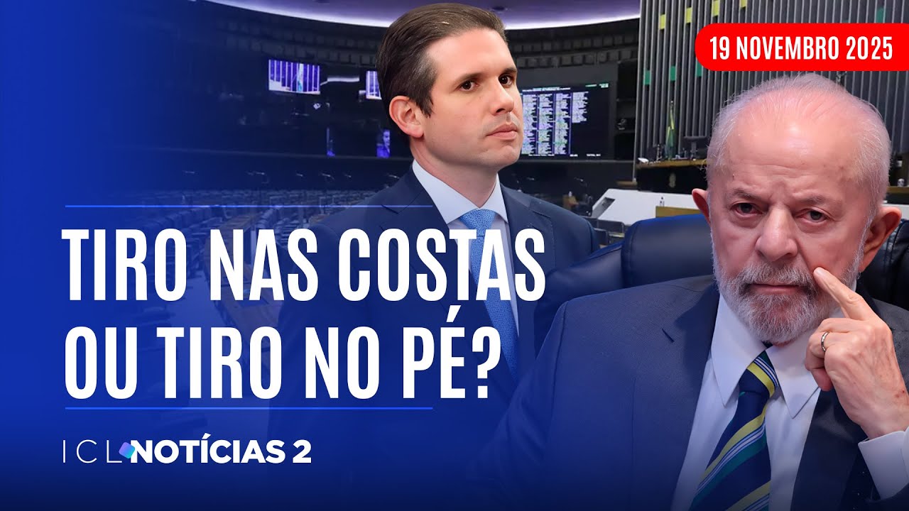 ICL NOTÍCIAS 2 - 19/11/25 - VOTAÇÃO DO PL ANTIFACÇÃO TENSIONA RELAÇÃO ENTRE LULA E MOTTA