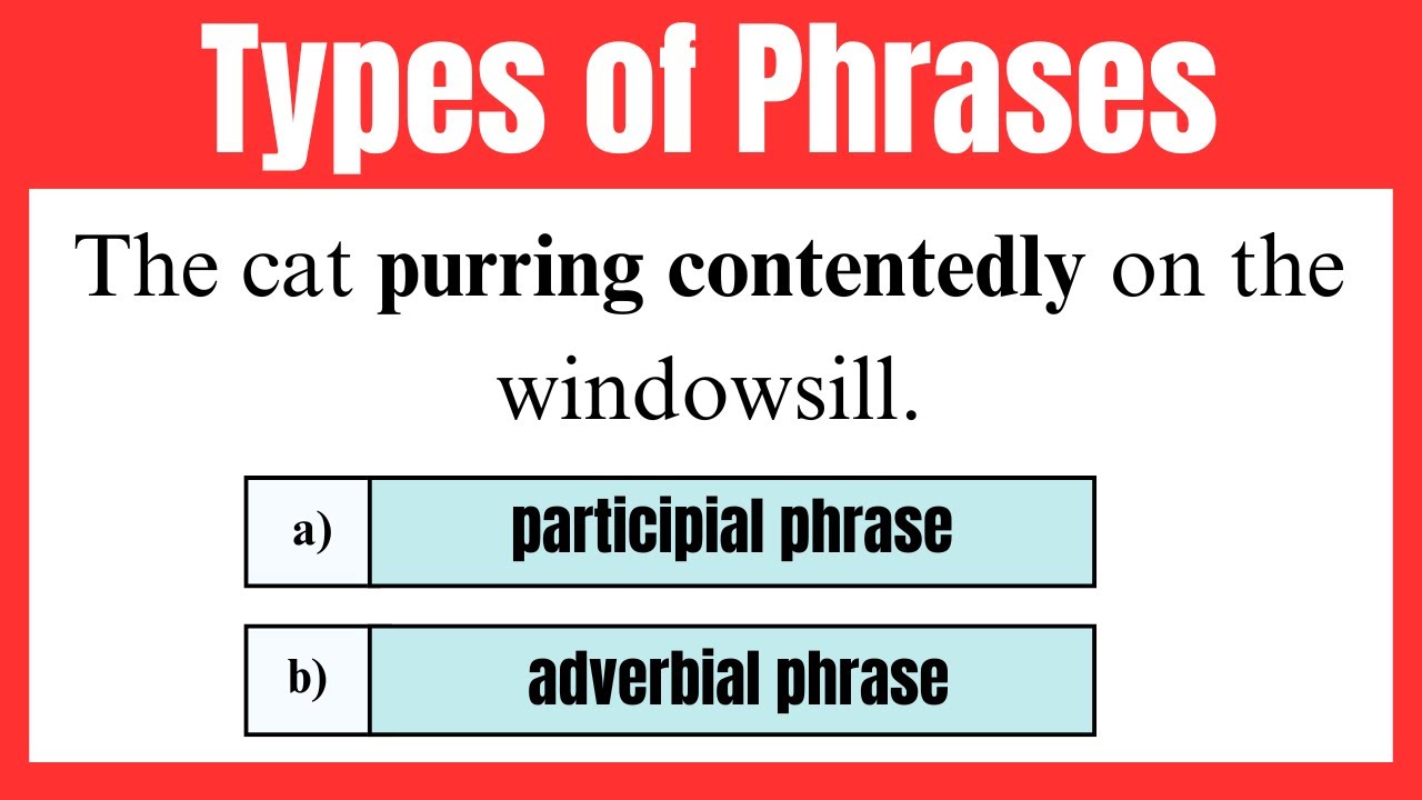 Test Your English Grammar - Types of Phrases