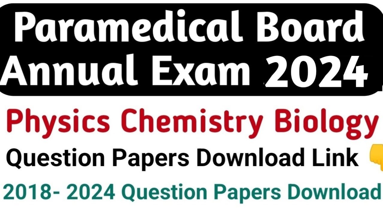 Paramedical Exam 2024 Physics Chemistry & Biology Question Papers Download Link l