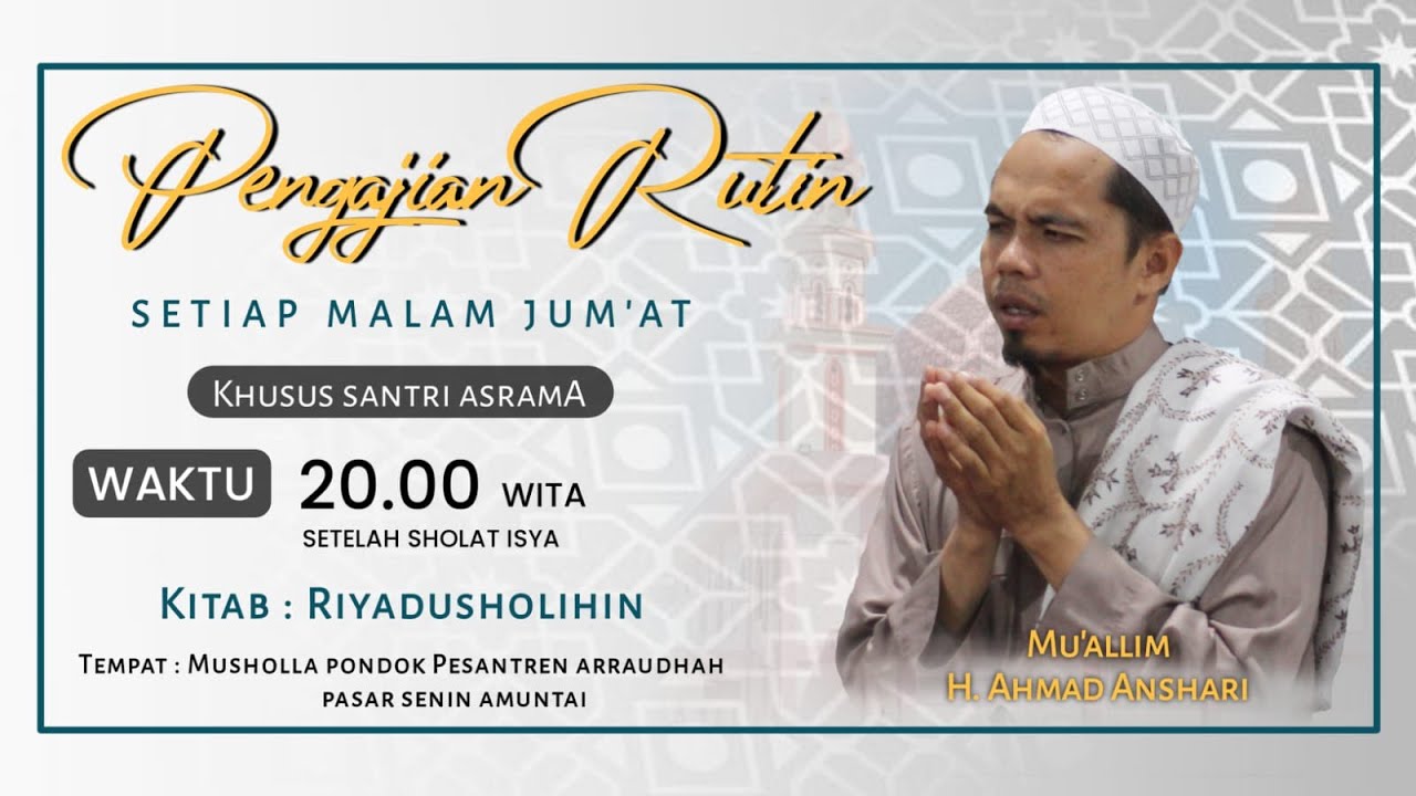 PENGAJIAN RUTIN MALAM JUM'AT - Guru H. Ahmad Anshari [ 01 Agustus 2024 ]