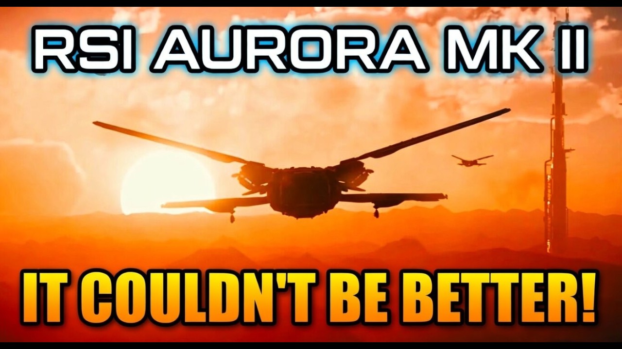 Star Citizen Has a NEW BEST STARTER SHIP - RSI Aurora Mk 2 Review