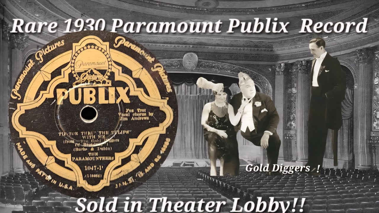🔥RARE 1930 Paramount Publix Movie Theater 78 Record - Tip-Toe Thru The Tulips ~ The Paramounteers