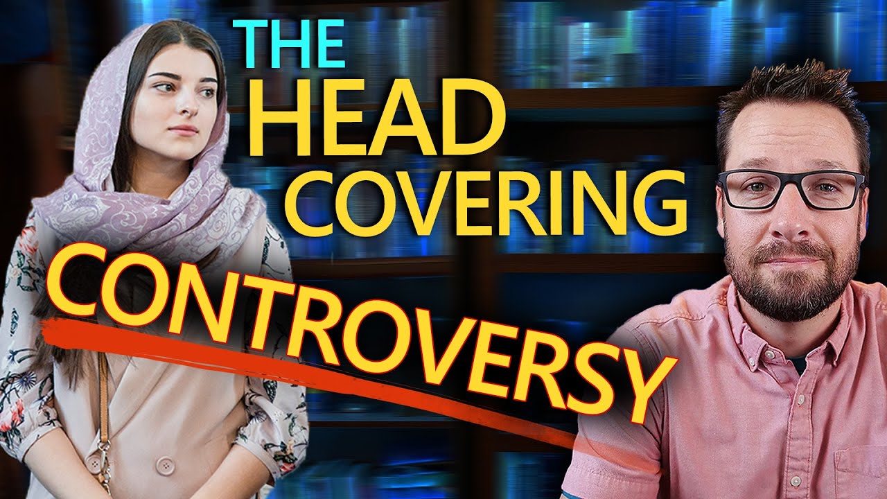 All The Head Covering Debates (1 Cor 11): Women in Ministry part 10