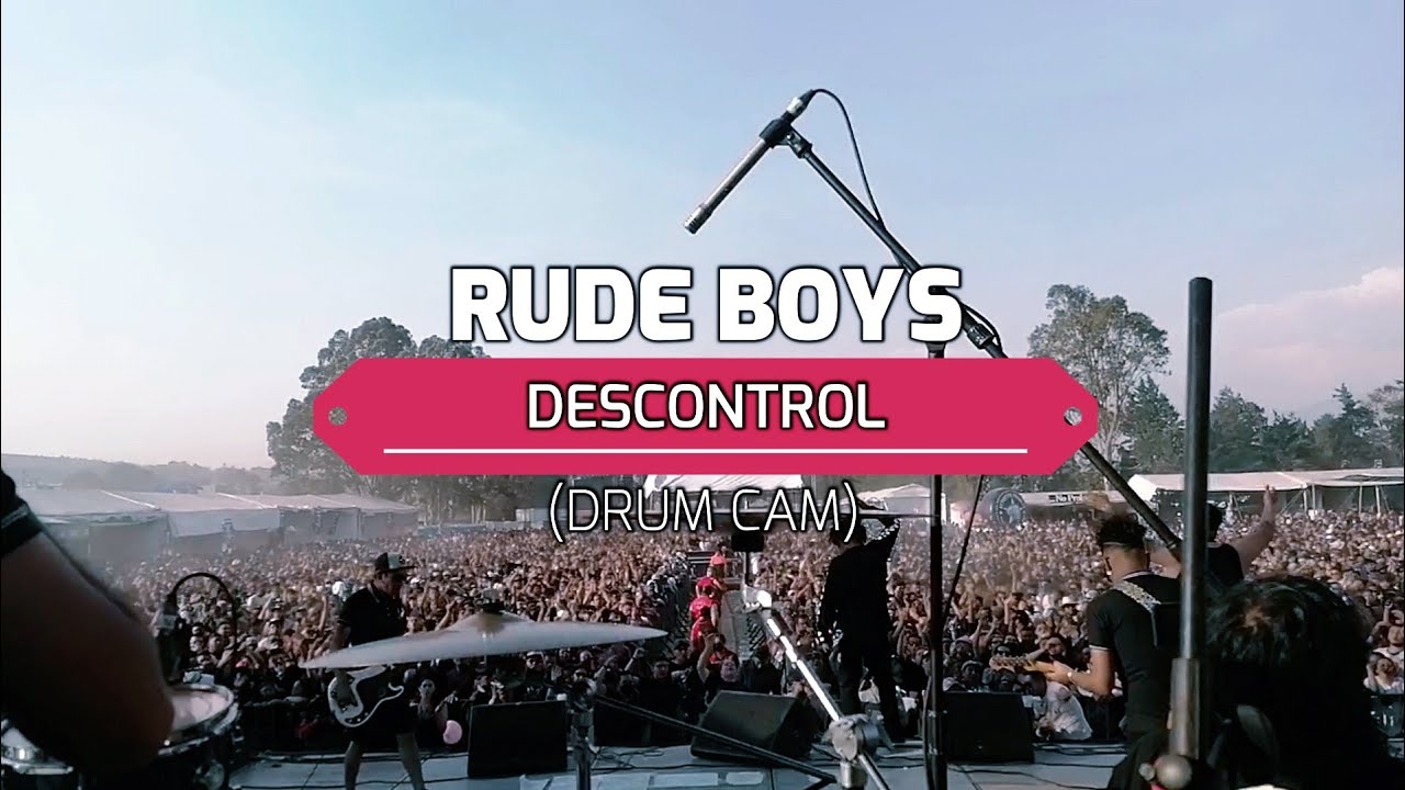 Descontrol - Rude Boys (Drum cam).