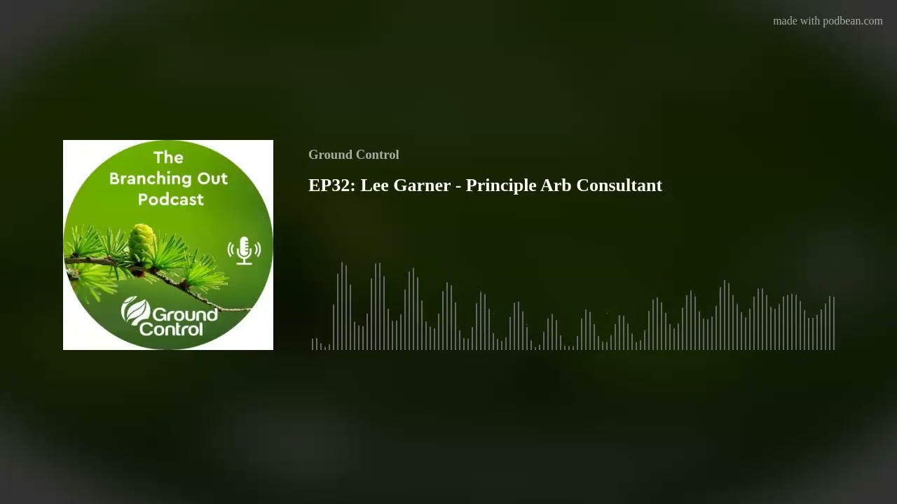 EP32: Lee Garner - Principle Arb Consultant