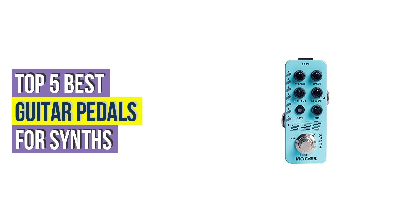 Top 5 Best Guitar Pedals For Synths Based On User Rating