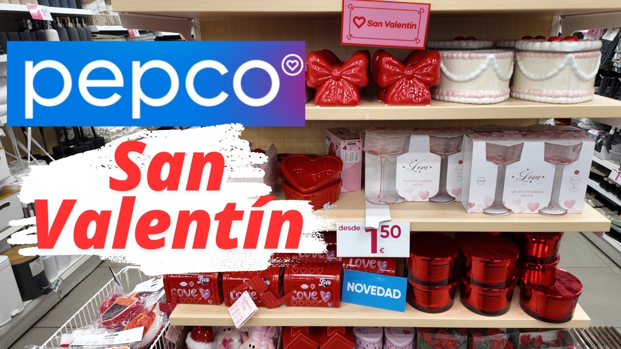 PEPCO: SAN VALENTÍN + ORGANIZACIÓN 🧺 | Novedades y ofertas