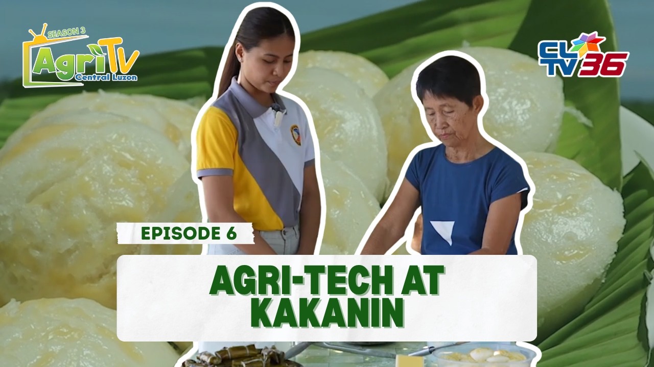 #AgriTVCentralLuzon | Season 3 Episode 6 Part 2