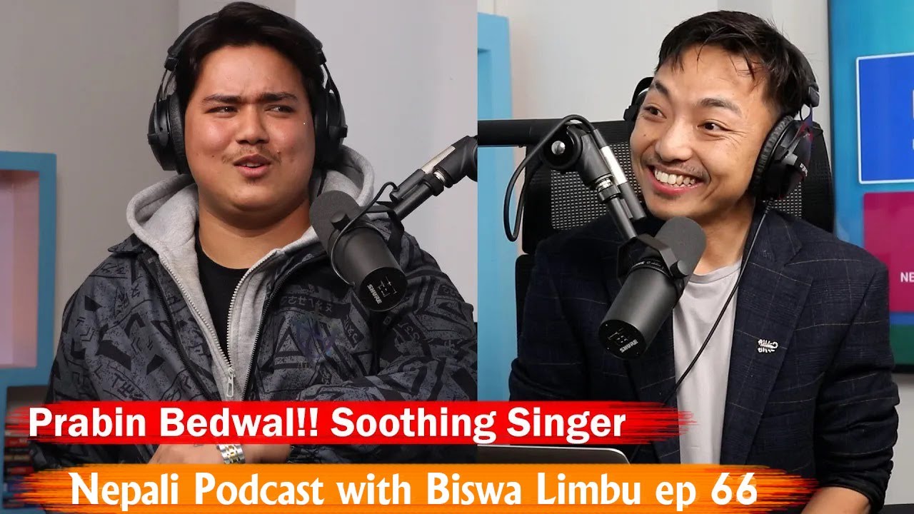 Prabin Bedwal!! Soothing Singer!! Nepali Podcast with Biswa Limbu ep 66