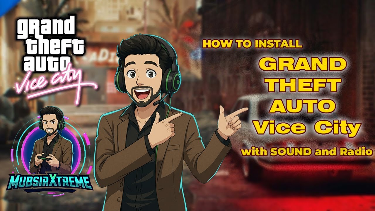 GTA Vice City Full Installation | Radio Library + Sound Fix | Tutorial (Hindi/Urdu) | MubsirXtreme