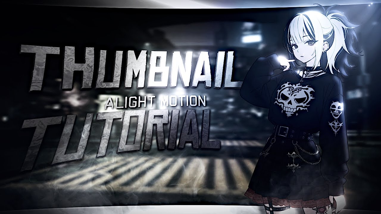 How  to make Thumbnail in Alight Motion - AMV Tutorial !