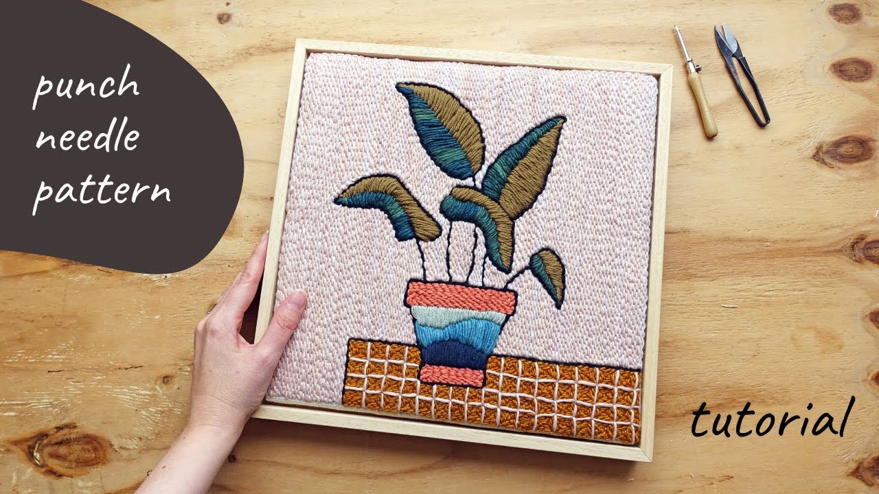 DIY PUNCH NEEDLE PATTERN - Plant on table - tutorial