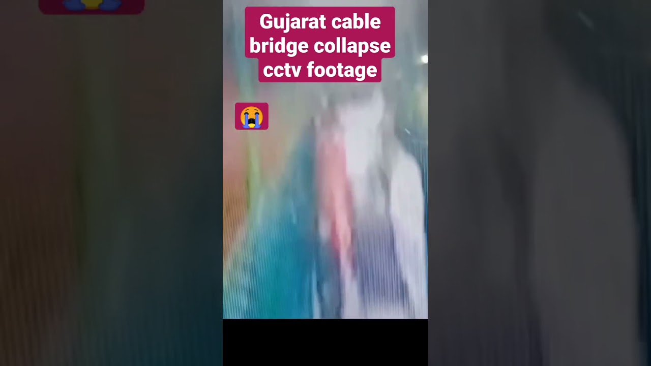 #Gujarat Morbi Bridge collapsed#cctv footage#cable bridge#