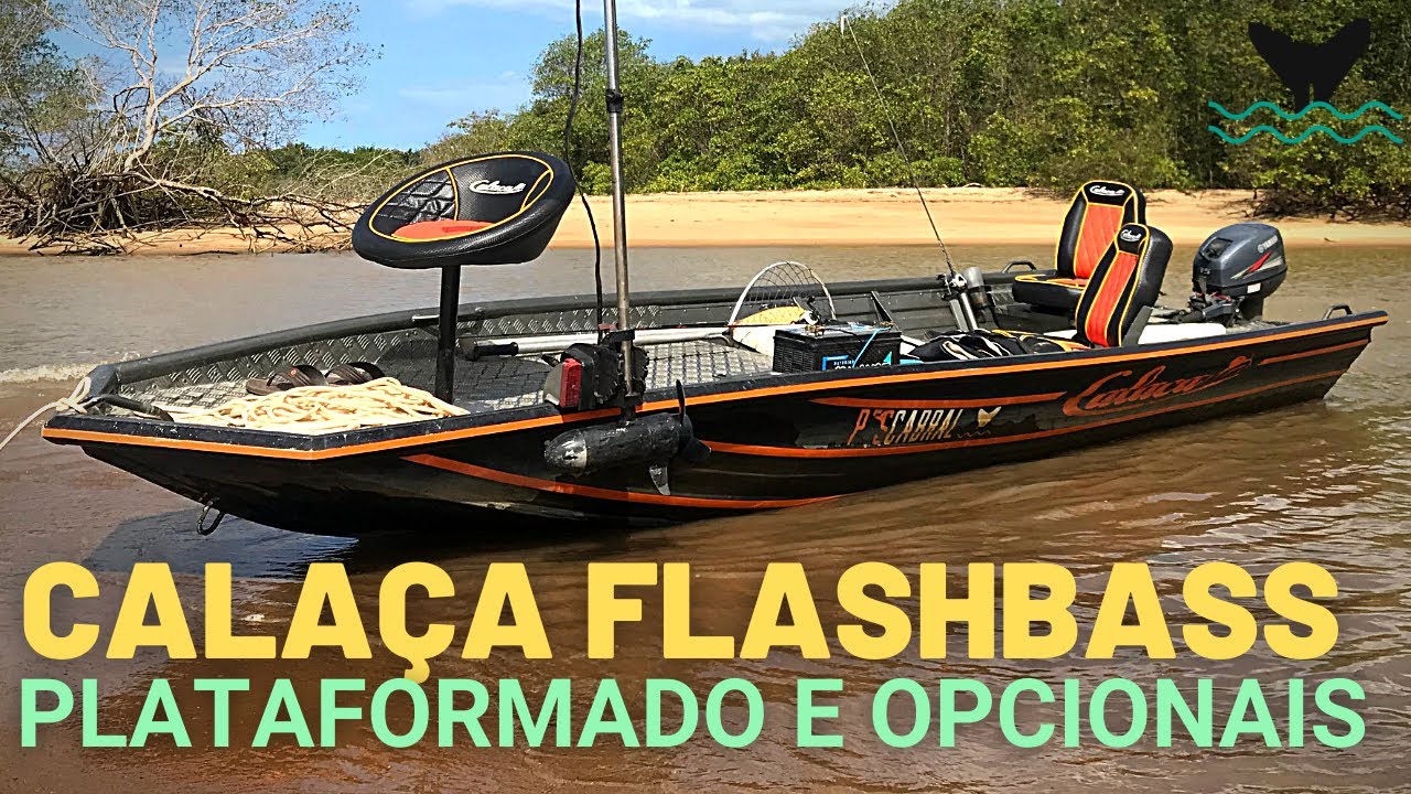 NOSSO BARCO CALAÇA FLASHBASS PLATAFORMADO COM OPCIONAIS ESSENCIAIS PARA PESCA ESPORTIVA