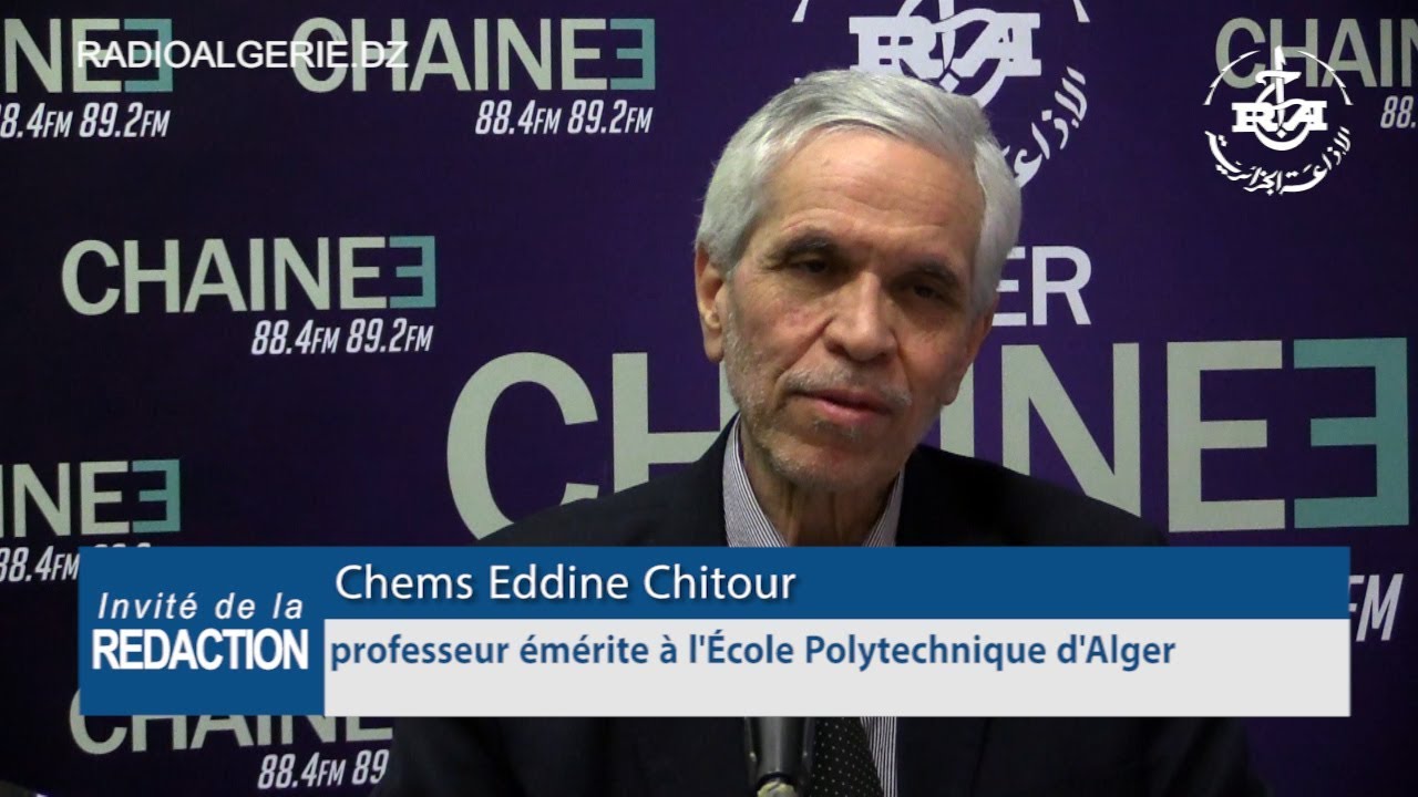 Chems Eddine Chitour professeur émérite à l'École Polytechnique d'Alger