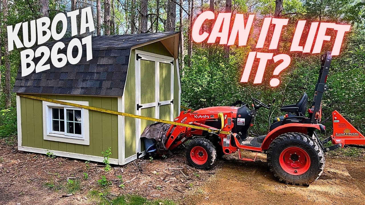#141 Kubota B2601 Moves Shed - Lift Capacity Test