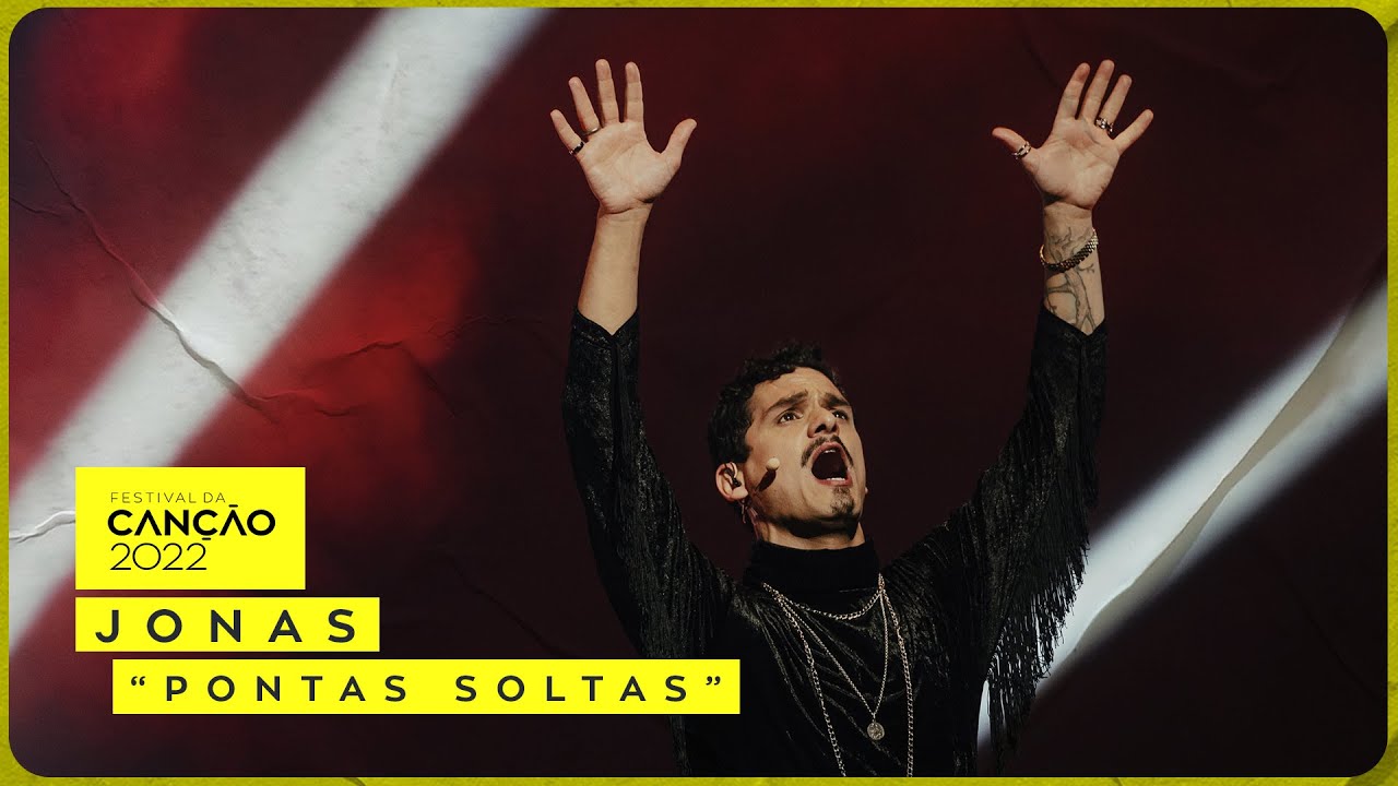 Jonas – “Pontas soltas” | 2ª Semifinal | Festival da Canção 2022