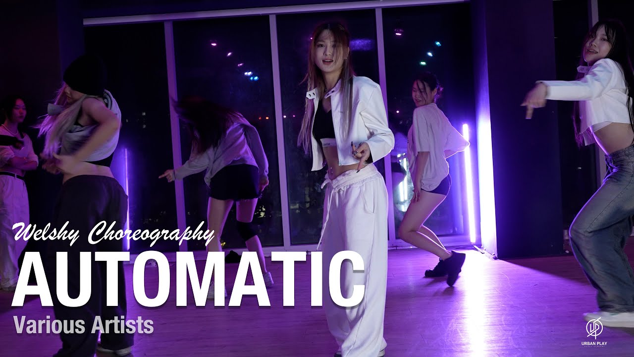 Automatic - Various Artists / Welshy Choreography / Urban Play Dance Academy