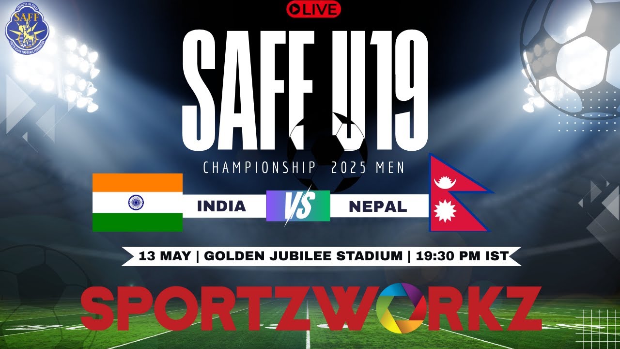 LIVE | INDIA VS NEPAL | SAFF U-19 Men’s Championship 2025| ARUNACHAL PRADESH