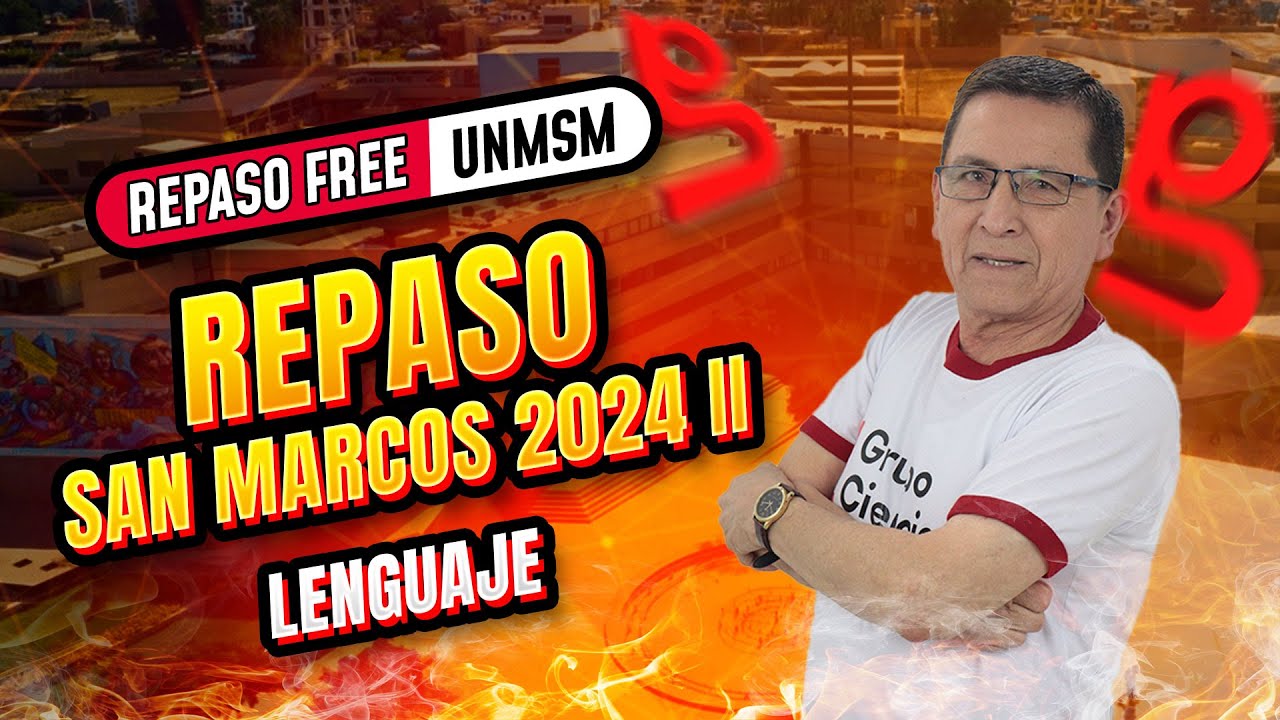 Repaso 2024 II 📚 LENGUAJE San Marcos 📢