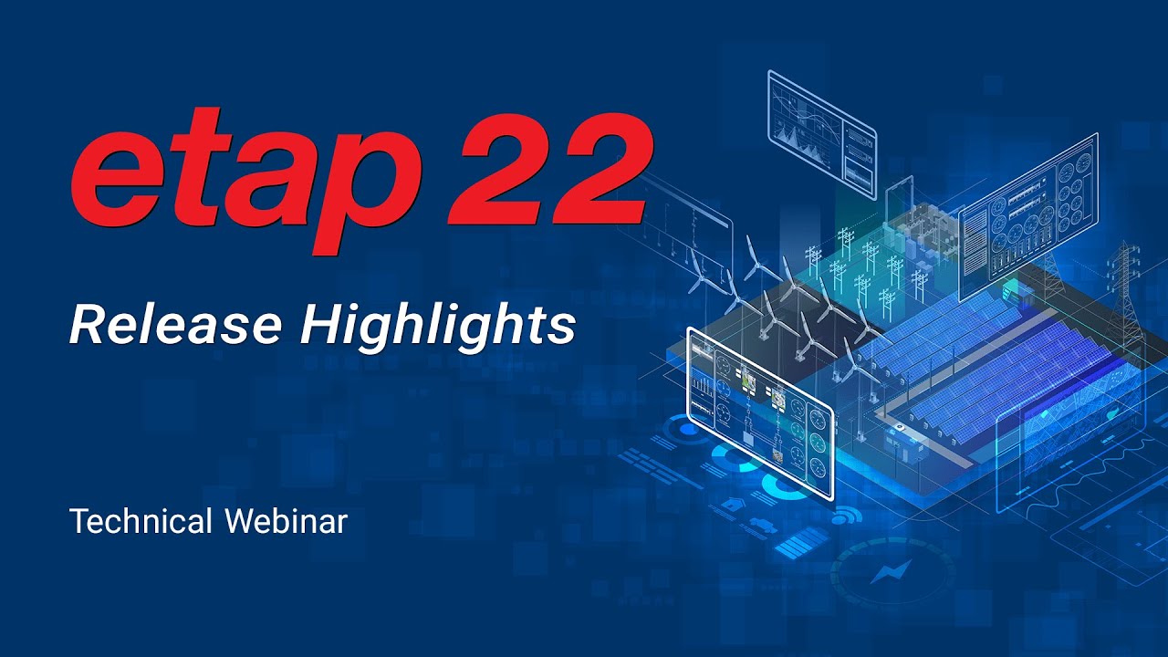 ETAP 22 - Release Highlights - Sustainability through Continuous Intelligence